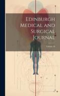 Edinburgh Medical and Surgical Journal; Volume 16 di Anonymous edito da LEGARE STREET PR