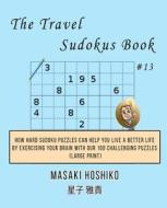 The Travel Sudokus Book #13 di Masaki Hoshiko edito da Bluesource And Friends
