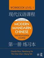 The Routledge Course in Modern Mandarin Chinese di Claudia Ross, Baozhang He, Pei-Chia Chen, Meng Yeh edito da Taylor & Francis Ltd.