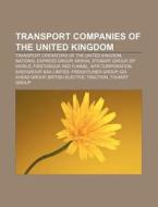 Transport Companies Of The United Kingdo di Books Llc edito da Books LLC, Wiki Series