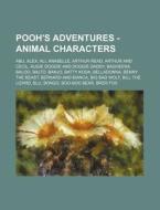 Pooh's Adventures - Animal Characters: A di Source Wikia edito da Books LLC, Wiki Series