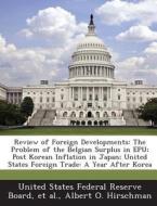 Review Of Foreign Developments di Albert O Hirschman edito da Bibliogov