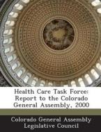 Health Care Task Force edito da Bibliogov
