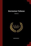Breviarium Tullense; Volume 4 di Anonymous edito da CHIZINE PUBN