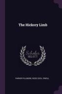 The Hickory Limb di Parker Fillmore, Rose Cecil O'Neill edito da CHIZINE PUBN