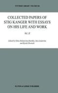 Collected Papers of Stig Kanger with Essays on his Life and Work Volume II di Stig Kanger, Rysiek Sliwinski edito da Springer Netherlands
