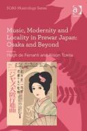 Music, Modernity and Locality in Prewar Japan: Osaka and Beyond edito da Taylor & Francis Ltd