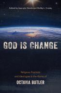 God Is Change edito da Temple University Press,U.S.