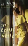 The Crime Writer di Jill Dawson edito da Hodder & Stoughton General Division