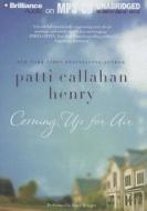 Coming Up for Air di Patti Callahan Henry edito da Brilliance Corporation