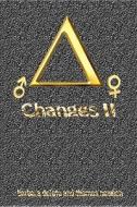 Changes II di Thomas Newgen, Barbara Deloto edito da Createspace