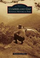 Cumberland Gap National Historical Park di Martha Evans Wiley edito da ARCADIA PUB (SC)