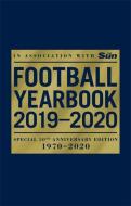 The Football Yearbook 2019-2020 in association with The Sun - Special 50th Anniversary Edition di Headline edito da Headline Publishing Group