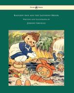 Raggedy Ann and the Laughing Brook - Illustrated by Johnny Gruelle di Johnny Gruelle edito da Pook Press