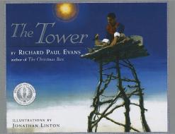 The Tower: A Story of Humility di Richard Paul Evans edito da ALADDIN