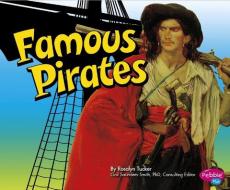 Famous Pirates di Rosalyn Tucker edito da CAPSTONE PR