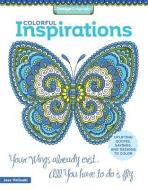 Colorful Inspirations di Jess Volinski edito da Fox Chapel Publishing