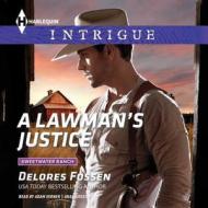 A Lawman S Justice di Delores Fossen edito da Harlequin Audio