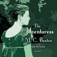 The Adventuress di M. C. Beaton edito da Blackstone Audiobooks