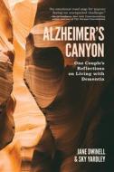 Alzheimer's Canyon di Dwinell Jane Dwinell, Yardley Sky Yardley edito da Rootstock Publishing
