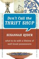 Don't Call the Thrift Shop di Susannah Ryder edito da M. Evans and Company
