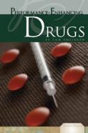 Performance-Enhancing Drugs di Tom Robinson edito da Essential Library