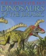 Dinosaurs of the Jurassic di David West edito da Smart Apple Media