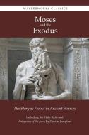 Moses and the Exodus di Moses, Flavius Josephus edito da LIGHTNING SOURCE INC