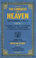 Encyclopaedia of Hell II: The Conquest of Heaven an Invasion Manual for Demons Concerning the Celestial Realm and the Angelic Race Which Infests di Martin Olson edito da FERAL HOUSE