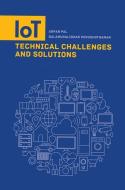 IoT Technical Challenges and Solutions di Arpan Pal edito da Artech House Publishers