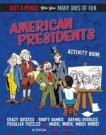 American Presidents Activity Book di Joe Rhatigan edito da MoonDance Press