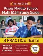 Praxis Middle School Math 5164 Study Guide di Rueda Joshua Rueda edito da Windham Press