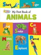 My First Book of Animals: Softcover Active Minds Reference Series di Monica Harris edito da SEQUOIA CHILDRENS PUB