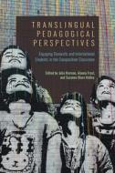 Translingual Pedagogical Perspectives edito da University Press Of Colorado