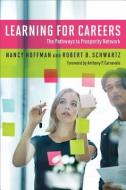 Learning for Careers di Nancy Hoffman edito da Harvard Education Press