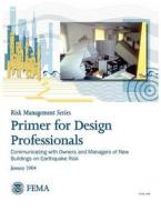 Primer for Design Professionals di Federal Emergency Management Agency edito da Books Express Publishing