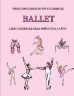 Libro de pintar para niños de 4-5 años. (Ballet) di Isabella Martinez edito da Coloring Pages