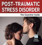 Post-traumatic Stress Disorder di Glenys O'Connell edito da Need2know