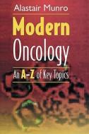 Modern Oncology di Alastair Munro edito da Cambridge University Press