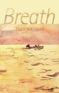 Breath di Ellen Phethean edito da Flambard Press