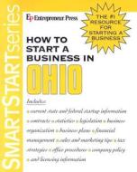 How To Start A Business In Ohio di Entrepreneur Press edito da Entrepreneur Press