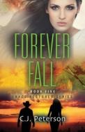 Forever Fall: Grace Restored Series, Boo di C.J. PETERSON edito da Lightning Source Uk Ltd