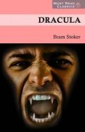 Must Read Classics: Bram Stoker's Dracula: Dracula di Bram Stoker edito da Createspace Independent Publishing Platform