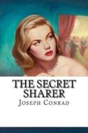 The Secret Sharer di Joseph Conrad edito da Createspace Independent Publishing Platform