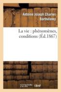 La Vie di Auguste Barthelemy edito da Hachette Livre - Bnf