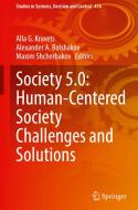 Society 5.0: Human-Centered Society Challenges and Solutions edito da Springer International Publishing