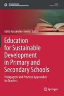 Education for Sustainable Development in Primary and Secondary Schools edito da Springer International Publishing