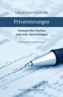 Privatisierungen di Graziano Pestoni edito da Schweizer Literaturges.