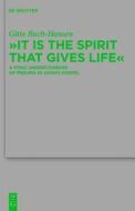 "It Is the Spirit That Gives Life": A Stoic Understanding of Pneuma in John's Gospel di Gitte Buch-Hansen edito da Walter de Gruyter