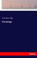 The Deluge di David Graham Phillips edito da hansebooks